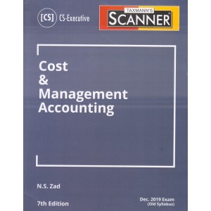 Taxmann's Cracker on Cost & Management Accounting for CS Executive December 2019 Exam [Old Syllabus] by N. S. Zad